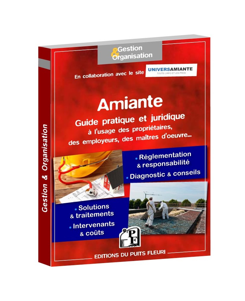 Amiante - Guide pratique et juridique