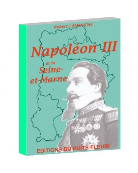 Napoléon III et le Seine-et-Marne
