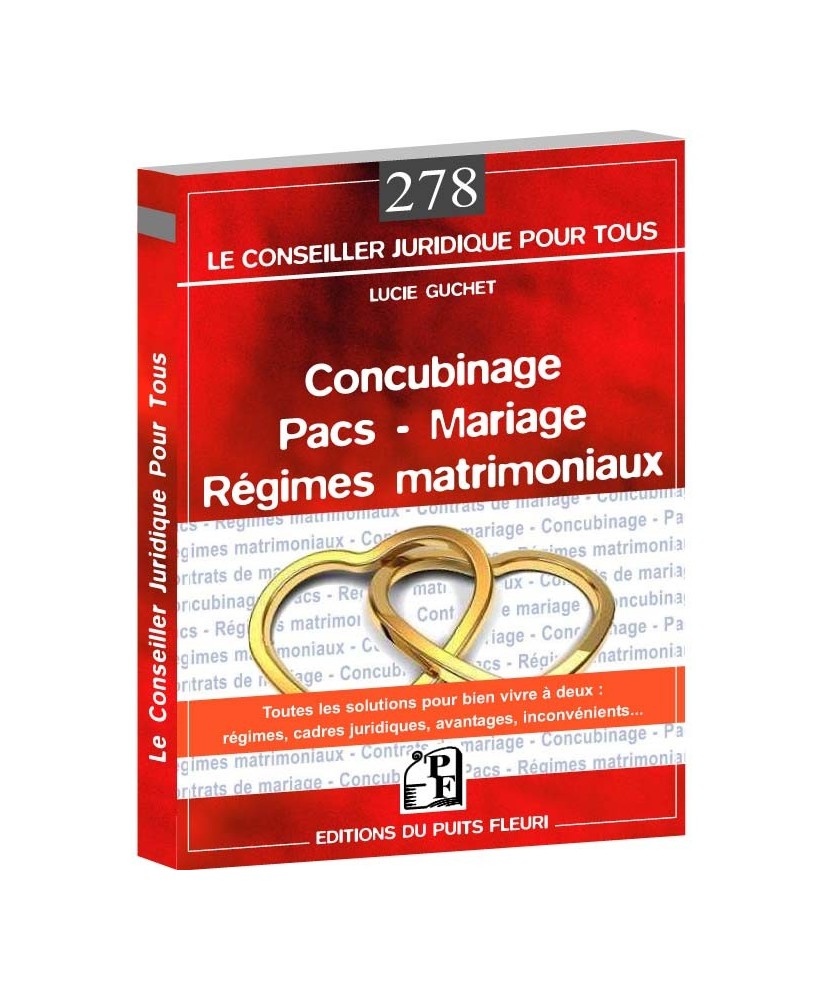 Concubinage - Pacs – Mariage - Régimes matrimoniaux