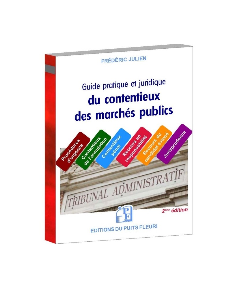 Guide pratique et juridique du contentieux des marchés publics